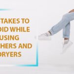 Mistakes to avoid while using washers and dryers