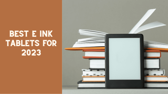 Best E Ink Tablets For 2023
