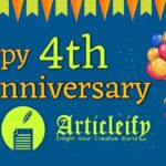 Happy 4th Anniversary Articleify