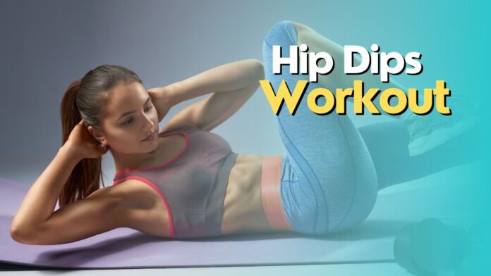 Hip Dips