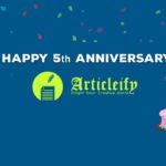 Happy 5th anniversary Articleify